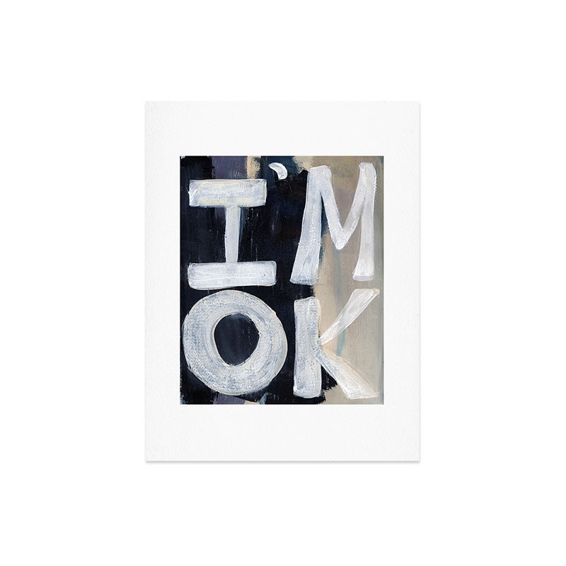Sophia Buddenhagen I Am Ok Art Print