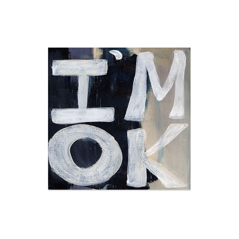 Sophia Buddenhagen I Am Ok Art Print