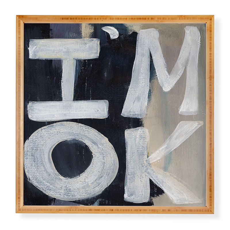 Sophia Buddenhagen I Am Ok Framed Wall Art