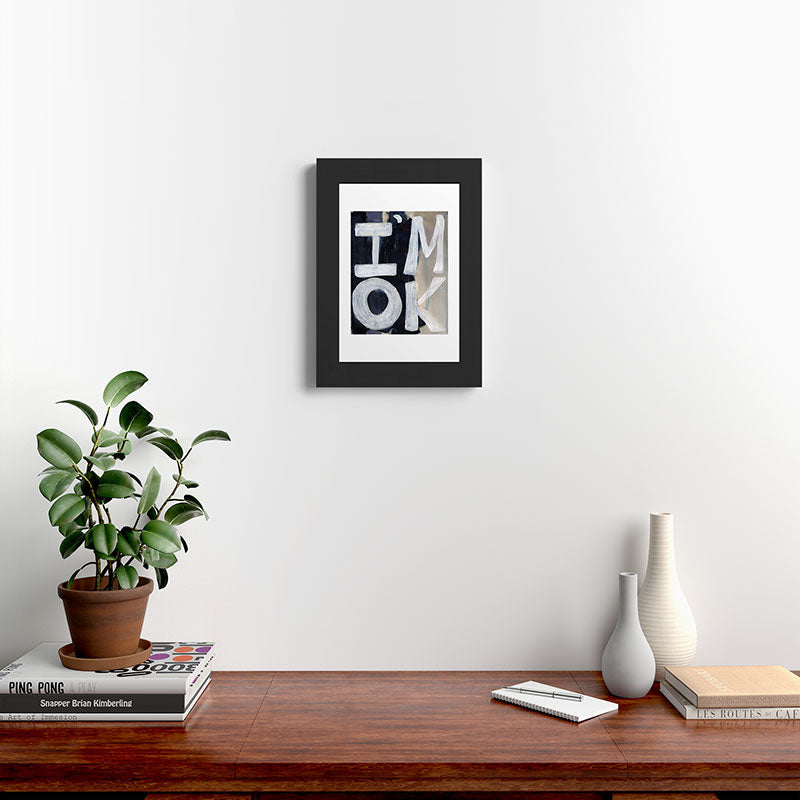 Sophia Buddenhagen I Am Ok Framed Art Print