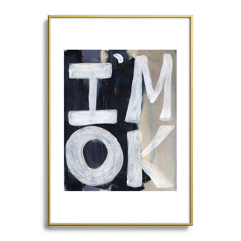Sophia Buddenhagen I Am Ok Metal Framed Art Print