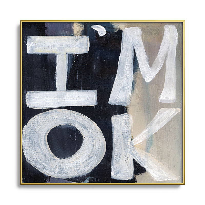 Sophia Buddenhagen I Am Ok Square Metal Framed Art Print