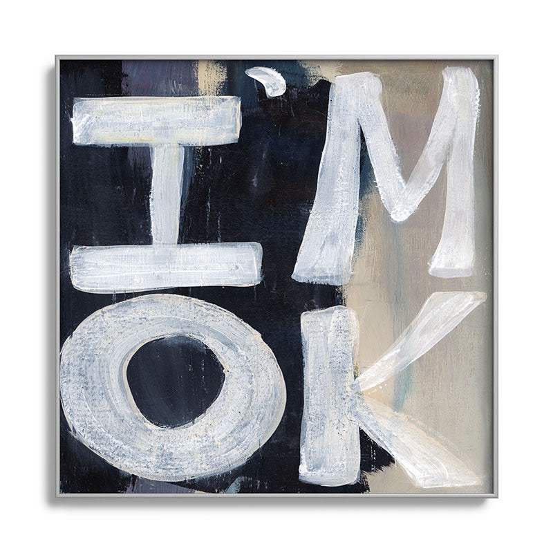 Sophia Buddenhagen I Am Ok Square Metal Framed Art Print