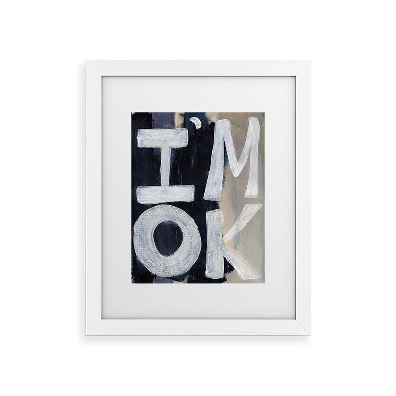Sophia Buddenhagen I Am Ok Framed Art Print