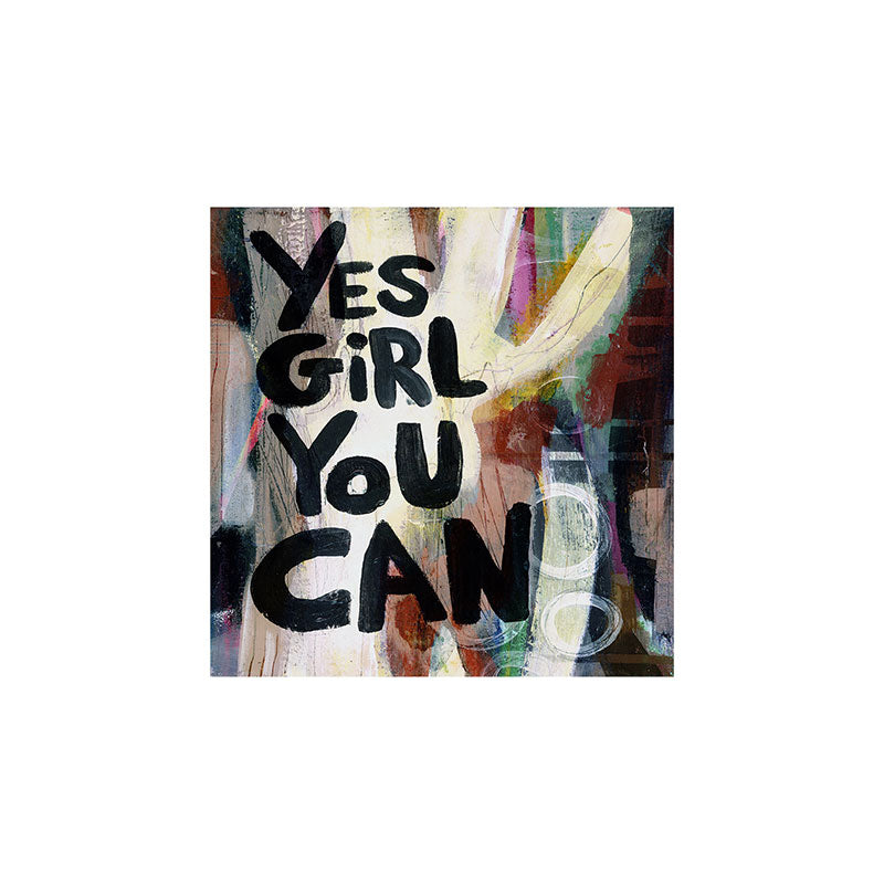 Sophia Buddenhagen Yes Girl You Can Art Print