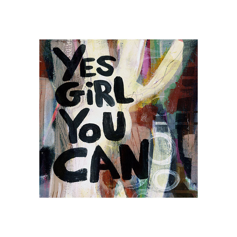 Sophia Buddenhagen Yes Girl You Can Art Print