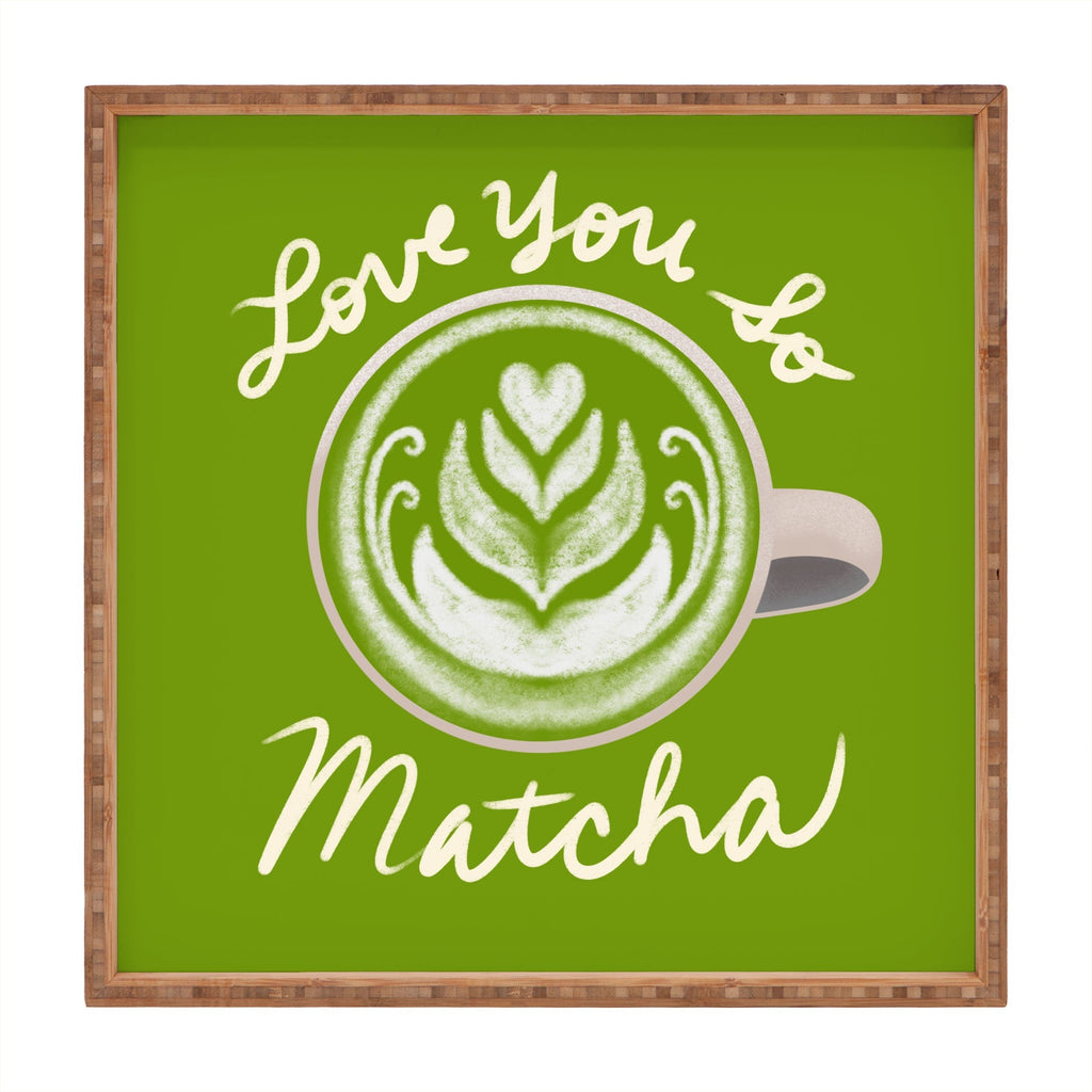 Design by Spark Love You So Matcha Square Tray